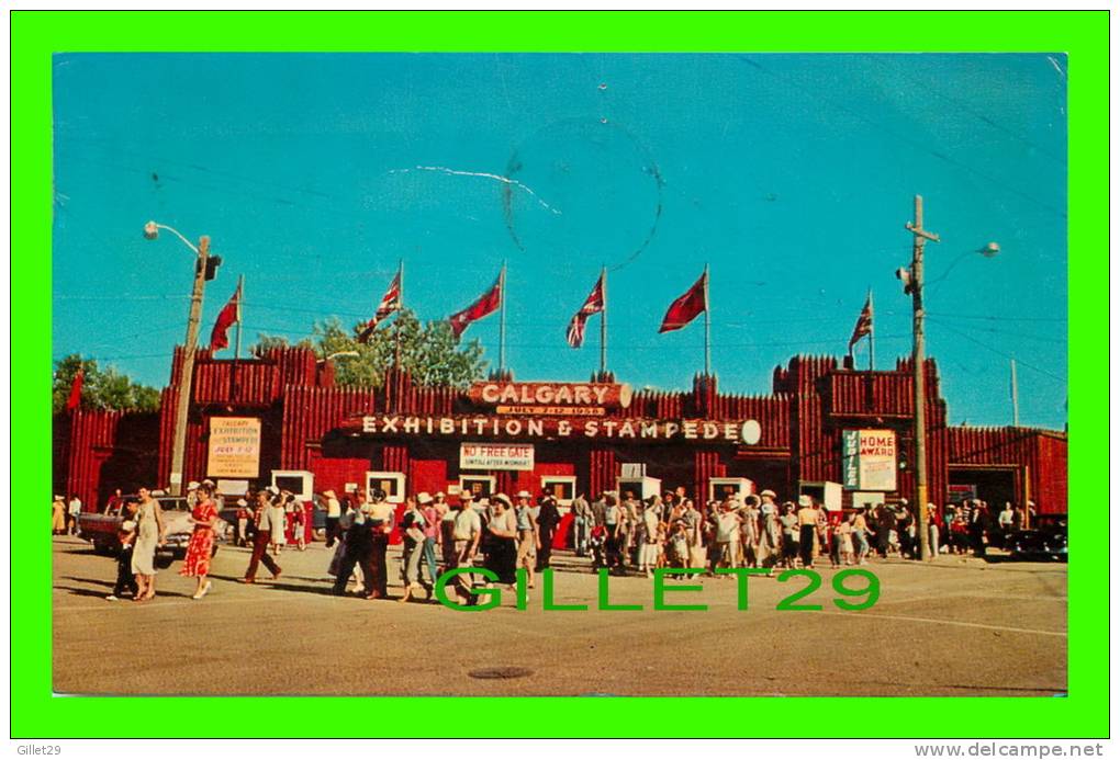 CALGARY, ALBERTA - ENTRANCE TO EXHIBITION & STAMPEDE GROUNDS IN 1958 - TRAVEL IN 1961 - WELL ANIMATED - - Calgary
