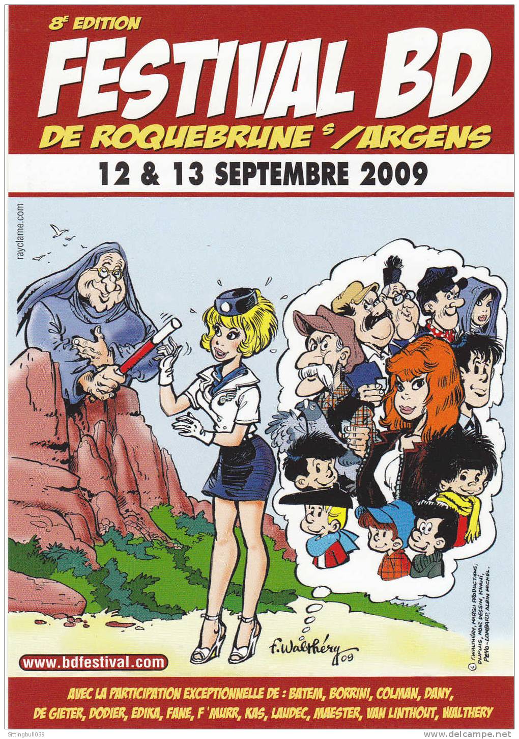 WALTHERY. Carte Postale Pour Le 8e Festival BD De ROQUEBRUNE SUR ARGENS 2009, Avec Héros BD. - Cartes Postales