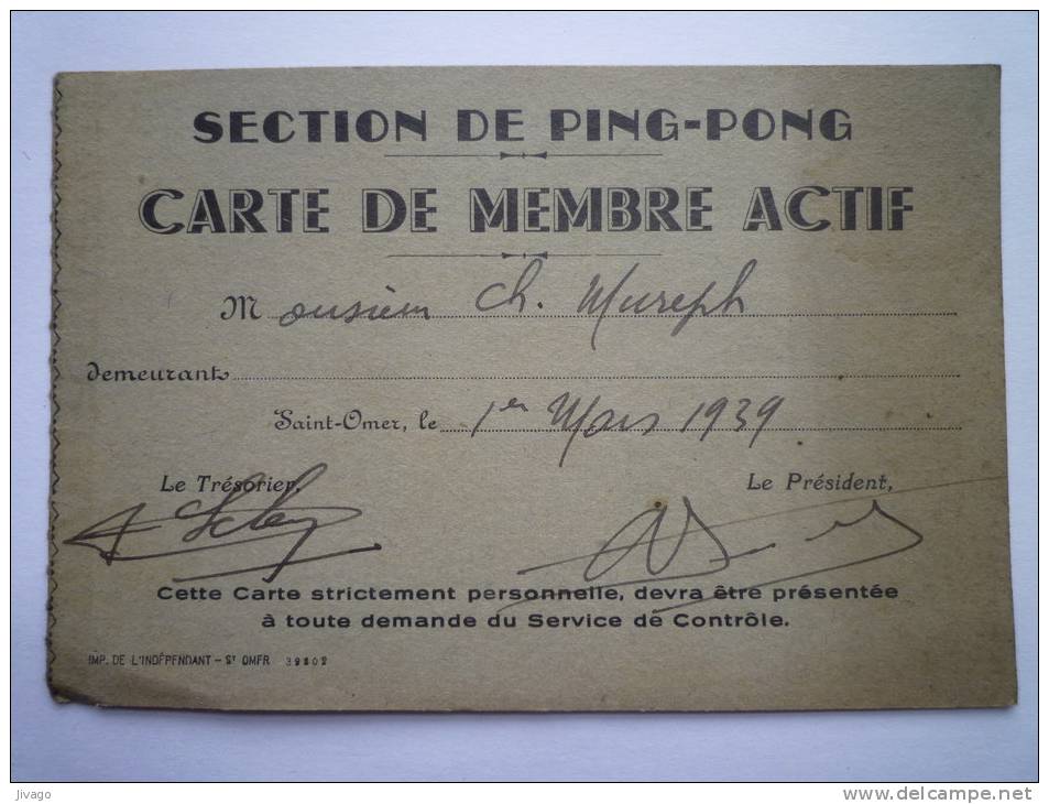 SAINT-OMER  :  Section De  PING-PONG  -  Carte De Membre Actif  1939 - Tenis De Mesa