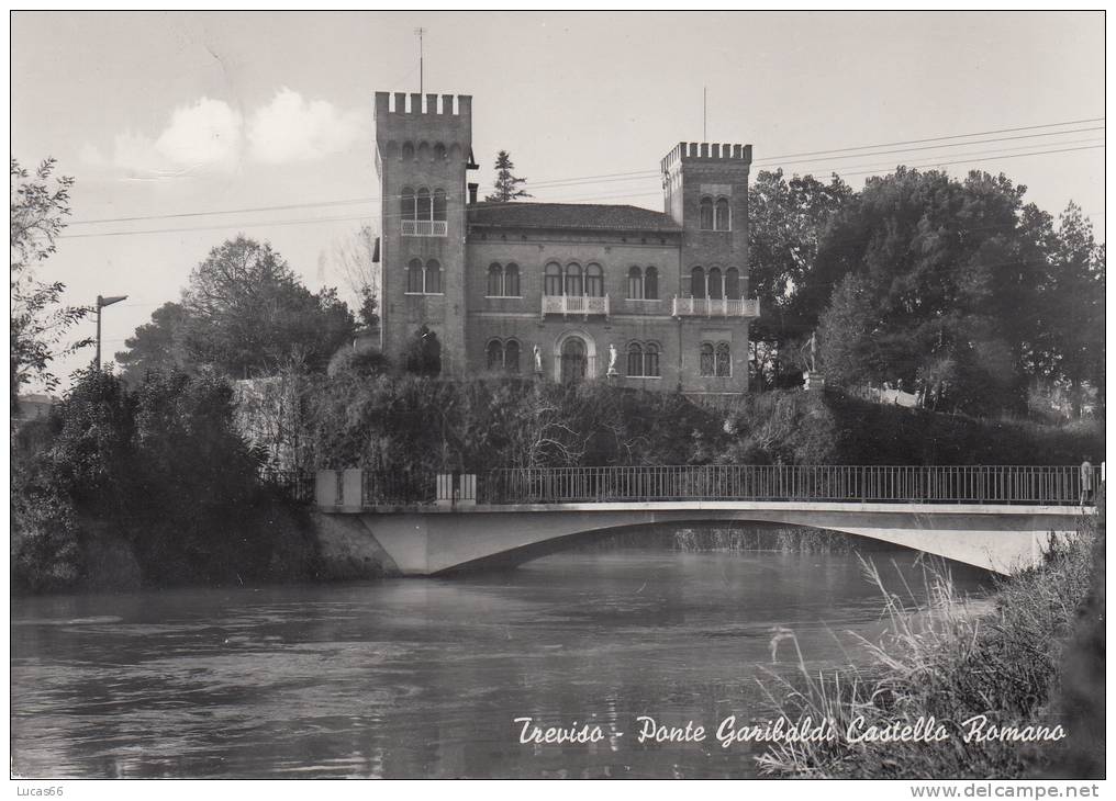 TREVISO 1957 PONTE GARIBALDI CASTELLO ROMANO - Treviso