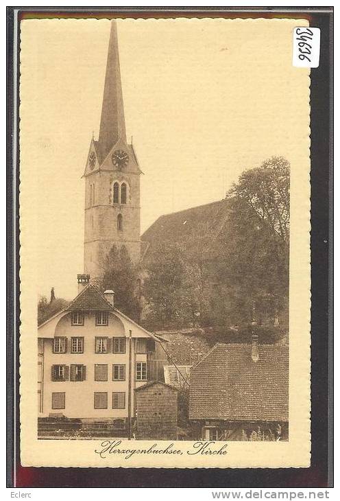 HERZOGENBUCHSEE - KIRCHE - TB - Herzogenbuchsee