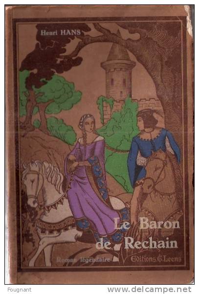 BELGIQUE : Livre 1933:H.H.de M.:Le Baron De RECHAIN.302 Pages.Illustrations.Bon état Moyen. - Belgique