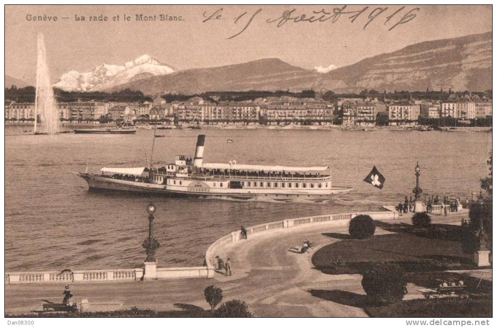 SUISSE GENEVE LA RADE ET LE MONT BLANC CIRCULEE 1916 - Genève