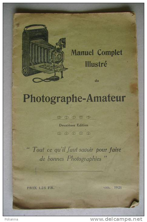 PEW/24 MANUEL COMPLET ILLUSTRE Du PHOTOGRAPHE-AMATEUR 1923/FOTOGRAFIA E SVILUPPO - Pictures