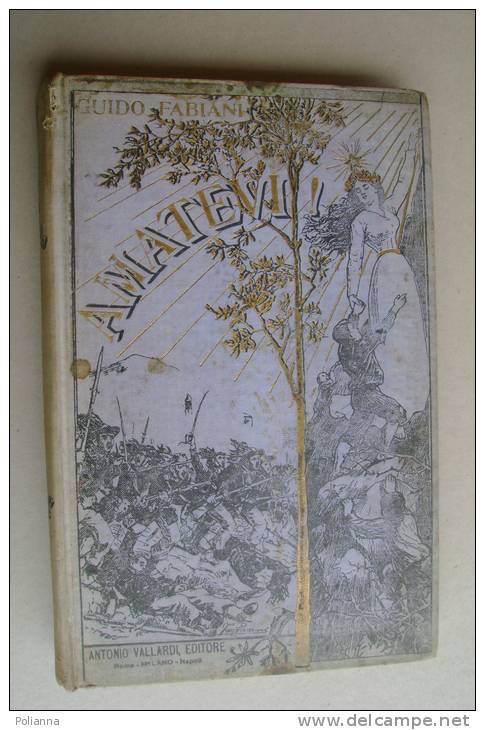 PEW/25 Guido Fabiani AMATEVI! Memorie Di Un Moscone A.Vallardi Ed.1899 - Old