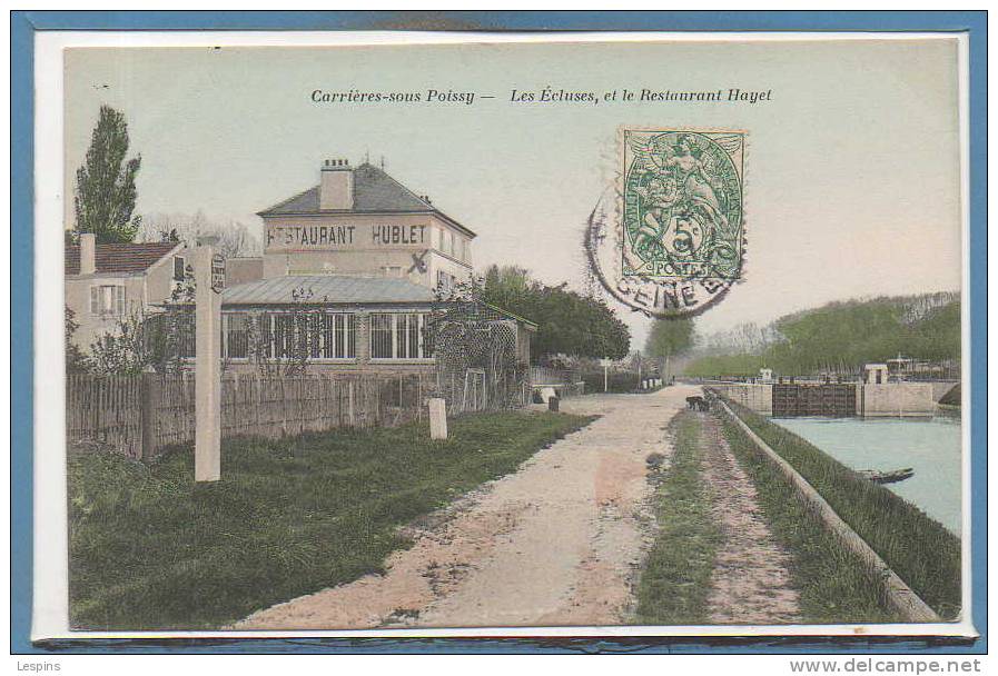 78 - CARRIERES Sous POISSY --  Les Ecluses Et Le Restaurant  HAYET - Carrieres Sous Poissy