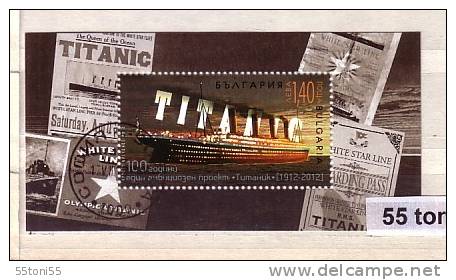 BULGARIA / Bulgarie 2012 100 Years Of An Ambitious Project, The Liner Titanic S/S Used/oblit.(O) - Oblitérés