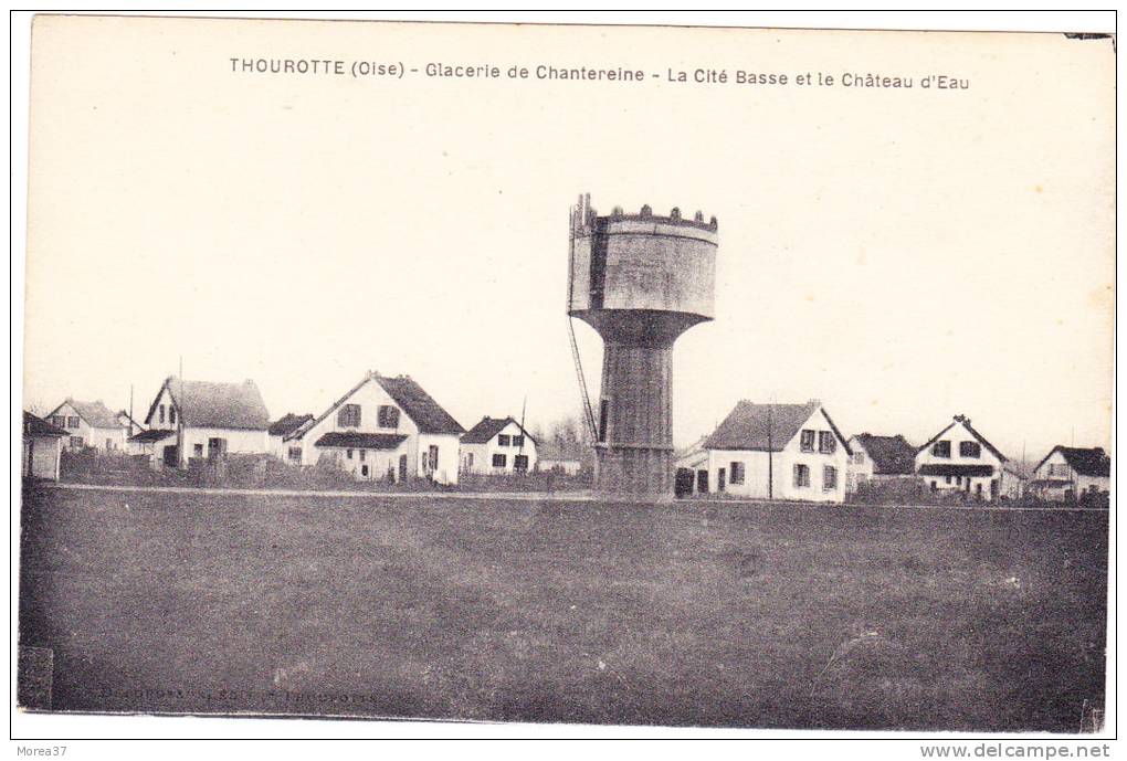 Glacerie De Chantereine   La Cité Basse Et Le Chateau D'eau - Thourotte