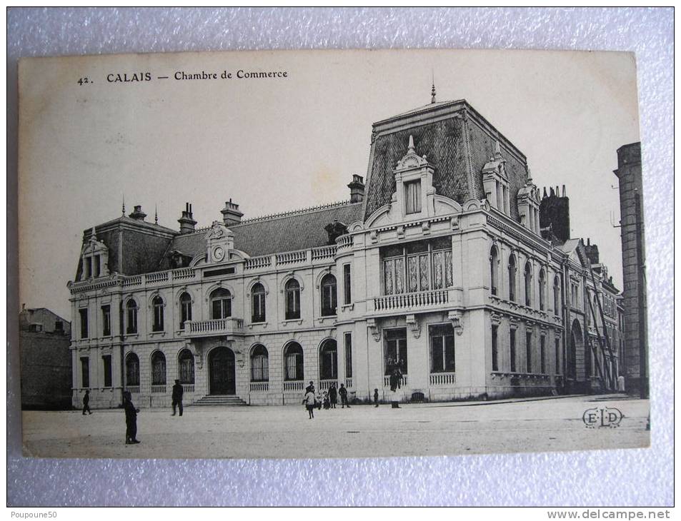 CPA 62   CALAIS  - Chambre De Commerce  - écrite Et Timbrée En 1909 - Calais