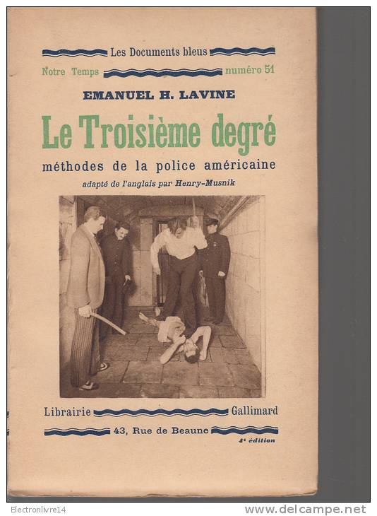 Lavine Le Troisieme Degre Methodes De La Police Americaine Gallimard - 1901-1940