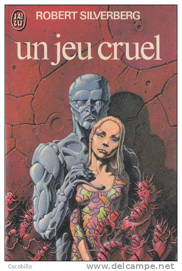 Un Jeu Cruel - De Robert Silverberg - J´Ai Lu N° 800 - 1977 - J'ai Lu