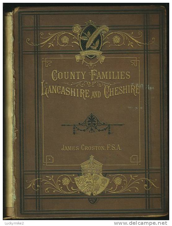 "County Families Of Lancashire And Cheshire"  By  James Croston.                                    4.0 Pa (UK Only) - Europe