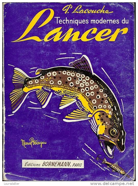 TECHNIQUES MODERNES DU LANCER PAR PIERRE LACOUCHE - Chasse/Pêche