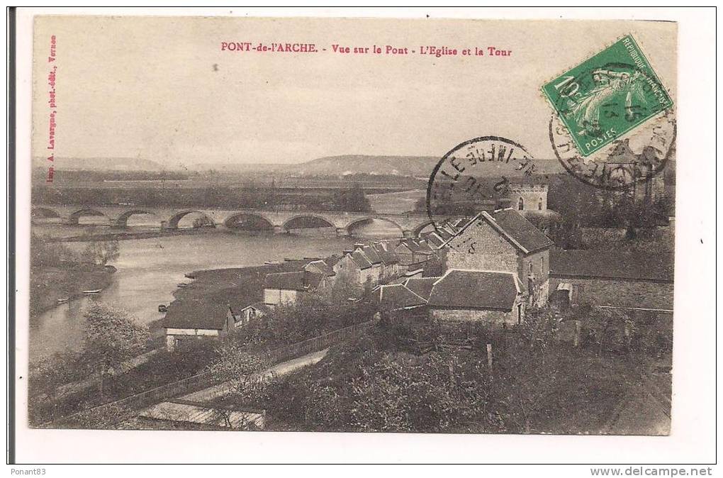 27 - PONT De L´ARCHE : Perspective Sur Le Pont , L'Eglise Et Le Tour - 1922 - Photo A.Lavergne, Vernon - - Pont-de-l'Arche