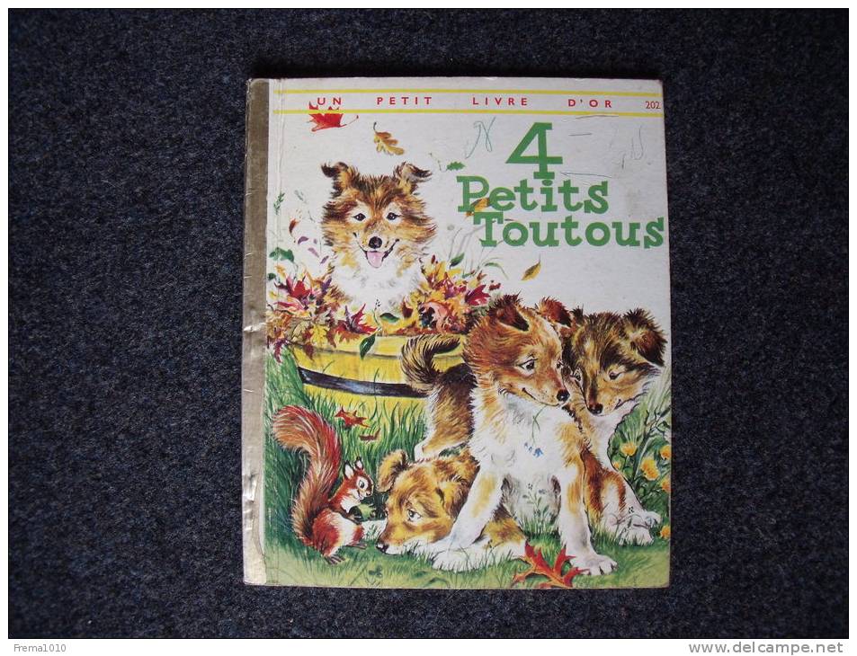 Album Pour Enfants 1961: 4 PETITS TOUTOUS  - Série UN PETIT LIVRE D´OR - Editions Des 2 Coqs D´Or - Autres & Non Classés