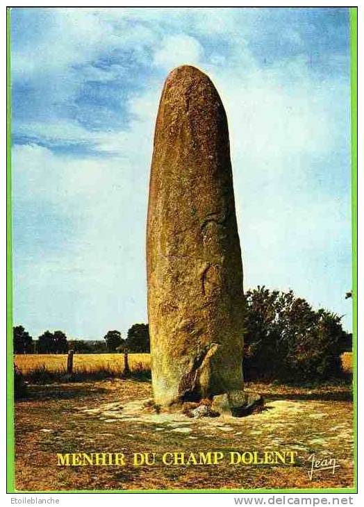 DOL DE BRETAGNE (35) Menhir Du Champ Dolent, Hauteur 9 M / édit Jean 23877-7 / Mégalithe - Champ De Bataille Légende - Dolmen & Menhirs