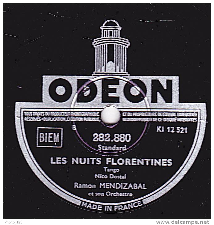 78 Tours - ODEON 282.880 - Ramon MENDIZABAL - LE TANGO DES JOURS HEUREUX - LES NUITS FLORENTINES - 78 T - Disques Pour Gramophone