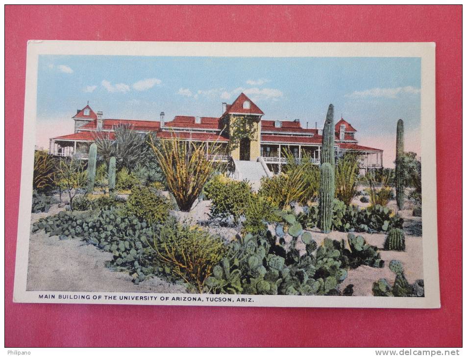 - Arizona > Tucson  Main Building University Of Arizonia  Vintage Wb=  ==== =  == Ref 696 - Tucson