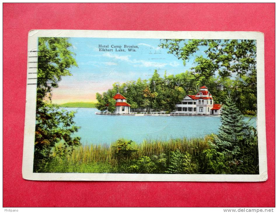 Hotel Camp Brosius  Elkhart Lake Wi 1930 Cancel=============  =======  Ref 697 - Other & Unclassified