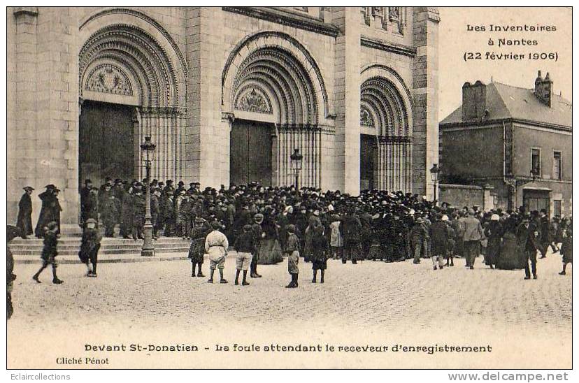 Religion  Séparation De L'Eglise Et De L'Etat   Nantes   St Donatien Inventaires  La Foule - Other & Unclassified