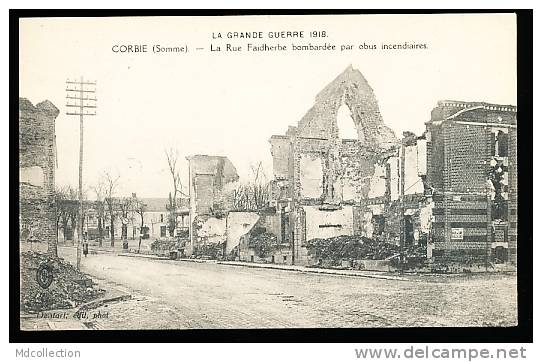 80 CORBIE / La Rue Faidherbe Après Le Bombardement / - Corbie