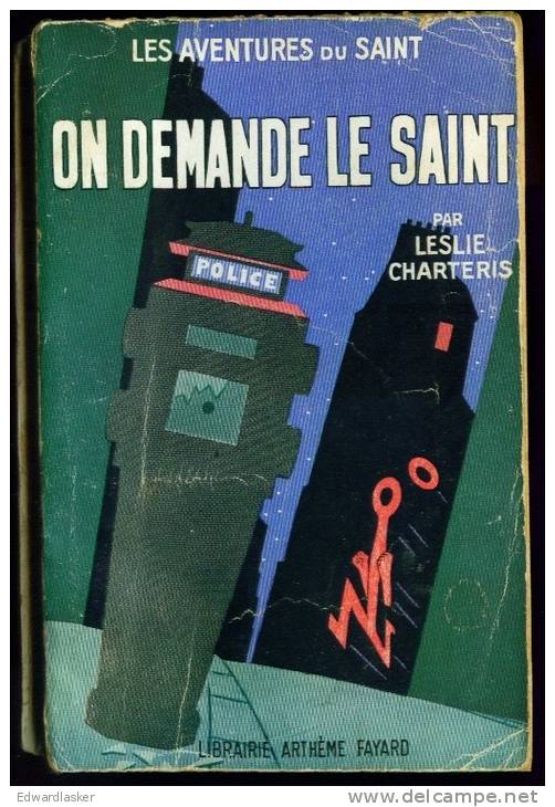 LE SAINT N°23 : On Demande Le Saint //Leslie Charteris - Couv. Ill. Bernad - Arthème Fayard - Le Saint