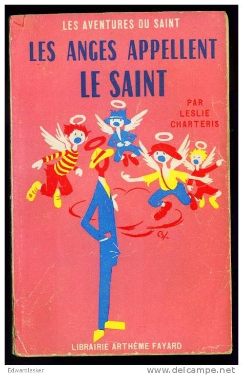 LE SAINT N°32 : Les Anges Appellent Le Saint //Leslie Charteris - Couv. Ill. Bernad - Arthème Fayard - Le Saint