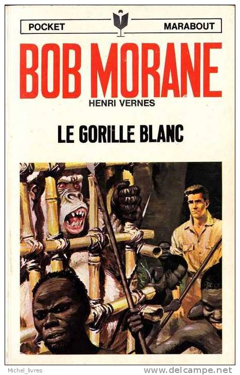 Bob Morane - Henri Vernes - PM 32 - Le Gorille Blanc - Réed 1971 - Type 9 - Index 107 - Etat Neuf - Belgische Schrijvers