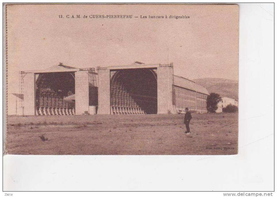 83.054/ C.A.M.  De CUERS - PIERREFEU - Les Hangars à Dirigeables - Cuers