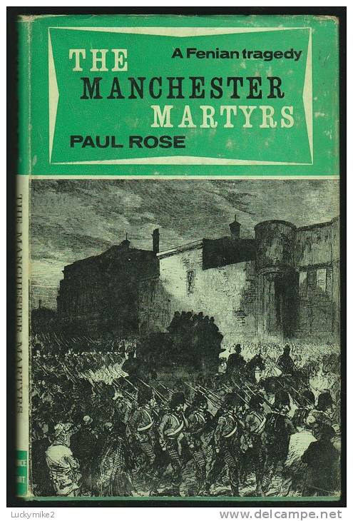 "The Manchester Martyrs"  By  Paul Rose.                                           0.5 L-L - Europa