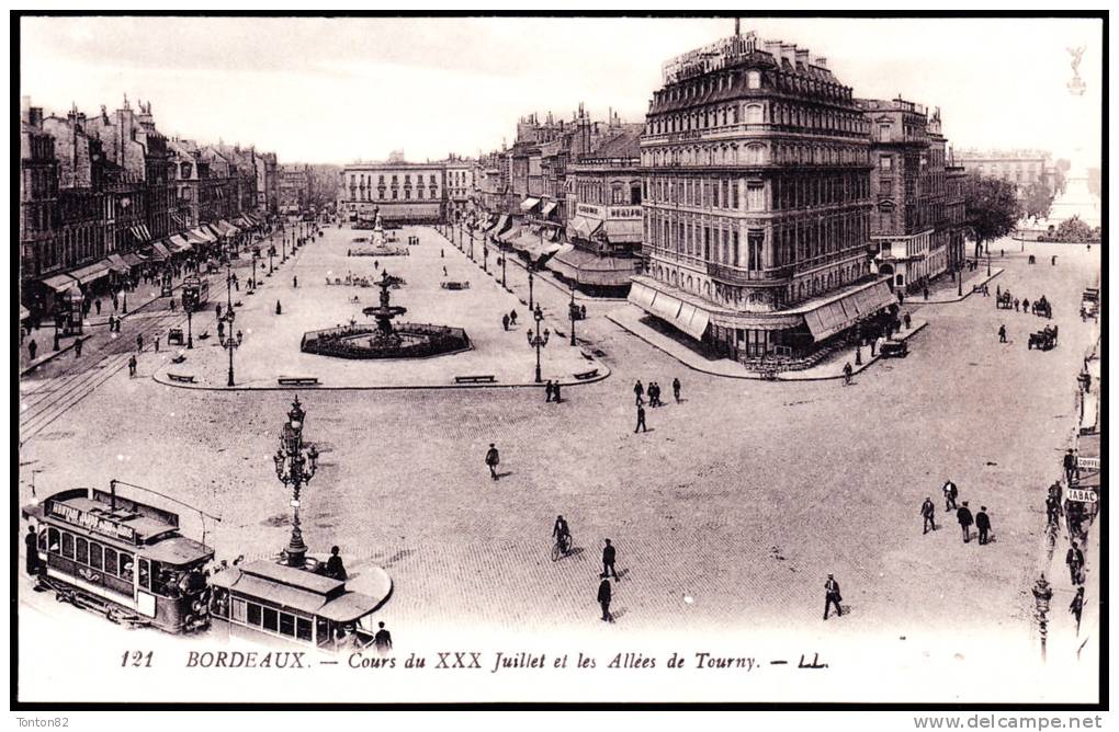 Bordeaux - Cours Du XXX Juillet Et Les Allées De Tourny - ( Animée ) . - Bordeaux