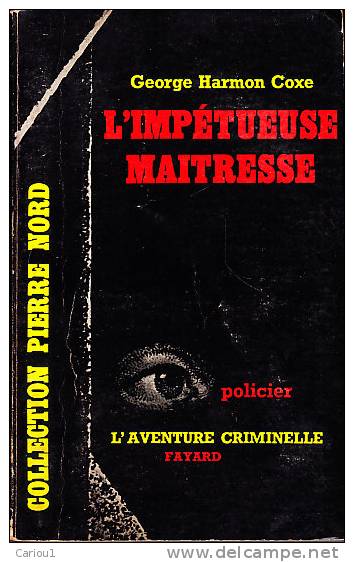 C1 George Harmon COXE L Impetueuse Maitresse 1962 EPUISE The Impetuous Mistress - Arthème Fayard - Autres