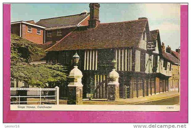 COLCHESTER   -       * SIEGE HOUSE  *    -     Publisher : DENNIS ; -  N° C 6610 - Colchester