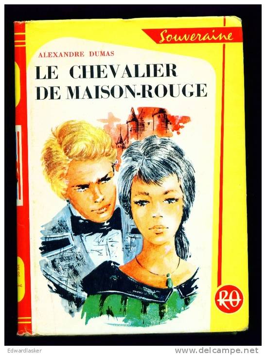 Bibl. ROUGE ET OR SOUVERAINE N°197 : Le Chevalier De Maison-Rouge //Alexandre Dumas - Bibliotheque Rouge Et Or