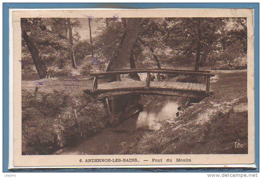 33 - ANDERNOS --  Pont  Du Moulin - Andernos-les-Bains