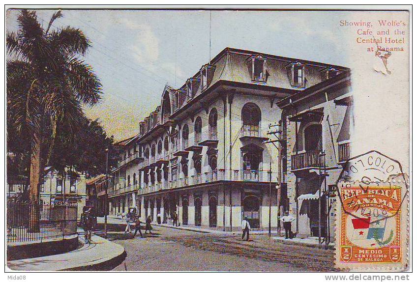 SHOWING WOLFE'S CAFE AND THE CENTRAL HOTEL AT PANAMA. Cachet Paquebot COLON A BORDEAUX L.D. No2. - Panama
