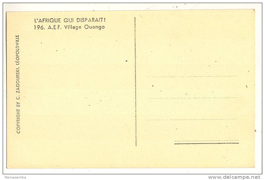 Congo Zagourski Afrique Qui Disparait  N° 196  Village Ouango  En  A.E.F. - Congo Belge