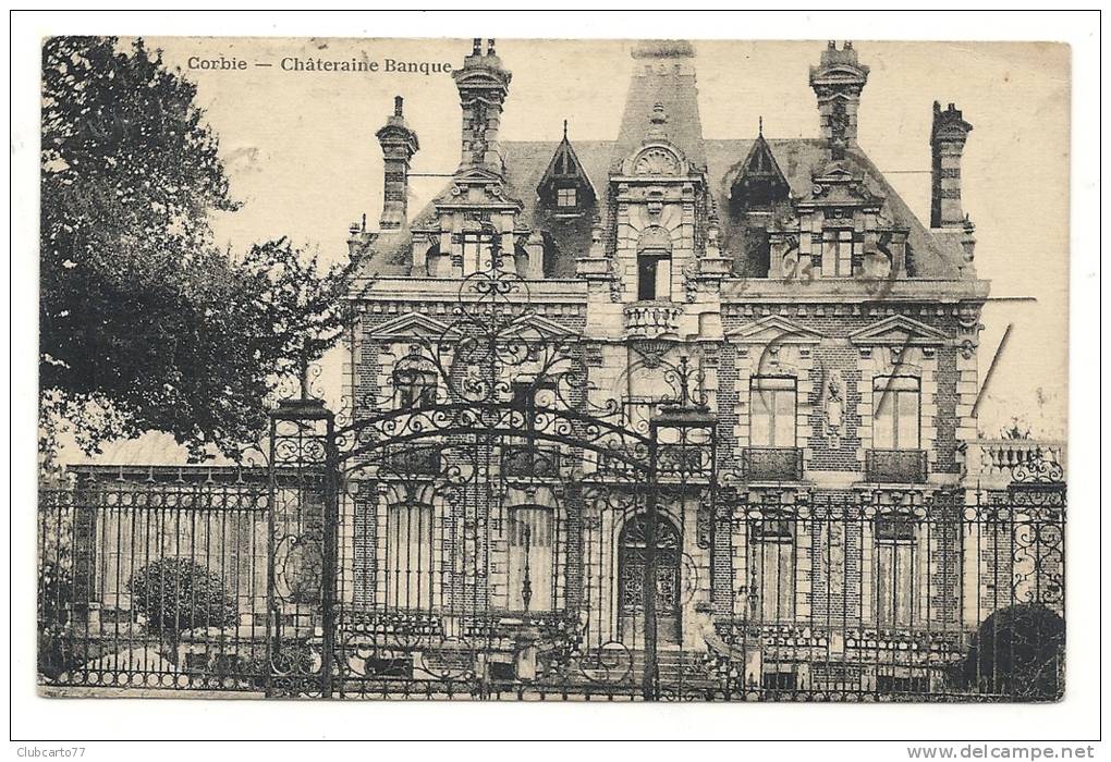 Corbie (80) : La Villa Châtereine Banque En 1923. - Corbie