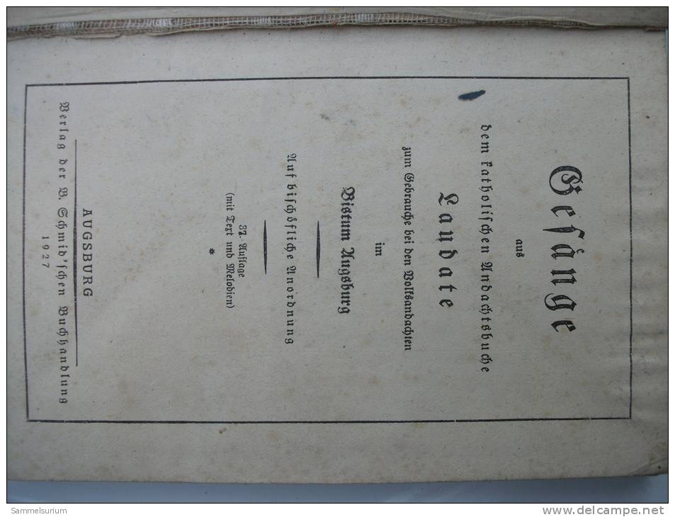 "Gesänge Aus Dem Katholischen Andachtsbuche LAUDATE" Bistum Augsburg Von 1927 - Christianisme