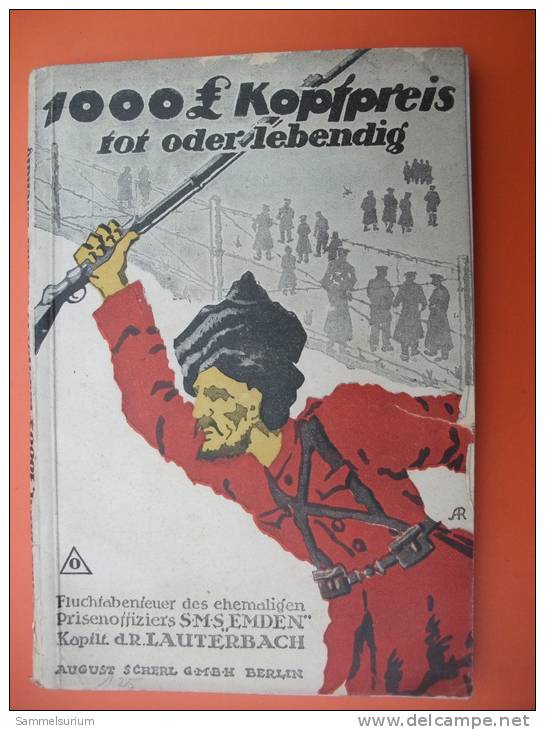 "1000 Pfund Sterling Kopfpreis, Tot Oder Lebendig" Fluchtabenteuer Des Ehemaligen Prisenoffiziers Ca. Von 1918 - Militär & Polizei