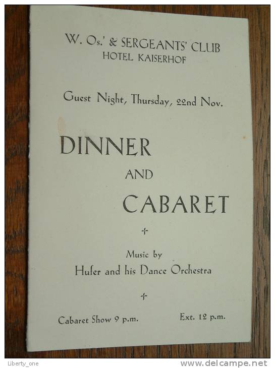 W. Os.' & SERGEANTS' CLUB Hotel KAISERHOF - DINNER And CABARET 22nd Nov. Anno 19?? ( Details Zie Foto ) ! - Menus