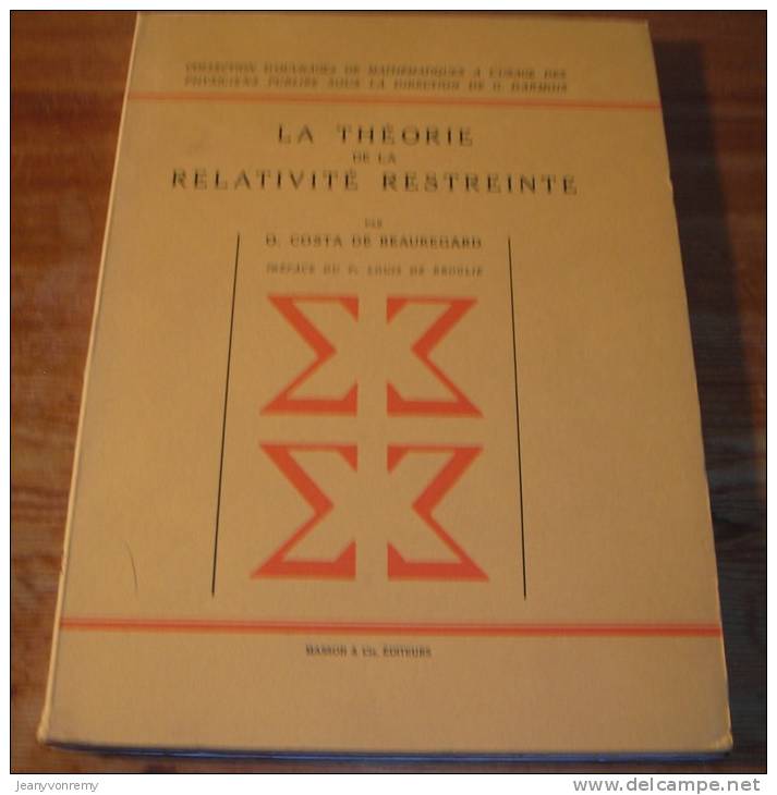 La Théorie De La Relativité Restreinte - O. Costa De Beauregard - 1949. - Ciencia