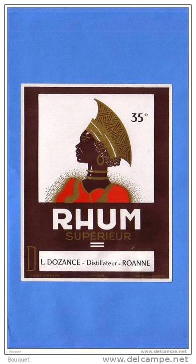 ETIQUETTE - LOIRE - ROANNE - RHUM SUPERIEUR - L. DOZANCE - 125 X 95 Mm - Rhum