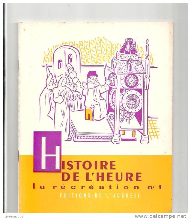 La Récréation N°1 Histoire De L´heure Par J. Merand Editions De L´accueil - 6-12 Years Old