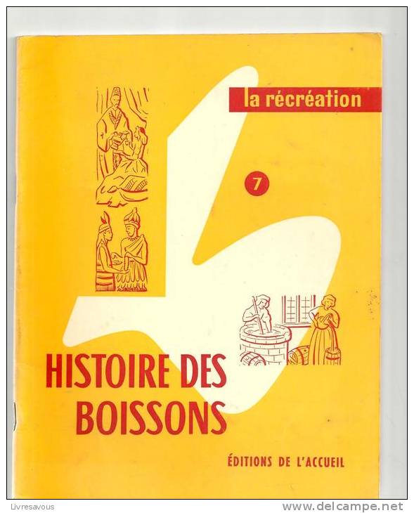 La Récréation N°7 Histoire Des Boissons Par J. Merand Editions De L´accueil - 6-12 Years Old