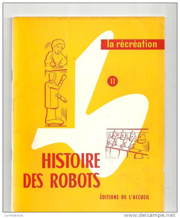 La Récréation N°11 Histoire Des Robots Par F. Jaquin Editions De L´accueil - 6-12 Years Old
