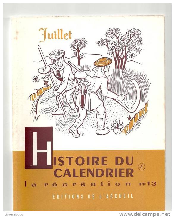 La Récréation N°13 Histoire Du Calendrier Tome 2 Par J. Merand Editions De L´accueil - 6-12 Anni