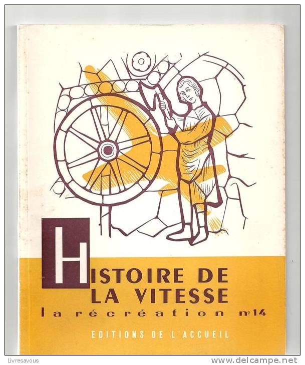 La Récréation N°14 Histoire De La Vitesse Par J. Gaugeard Editions De L´accueil - 6-12 Years Old