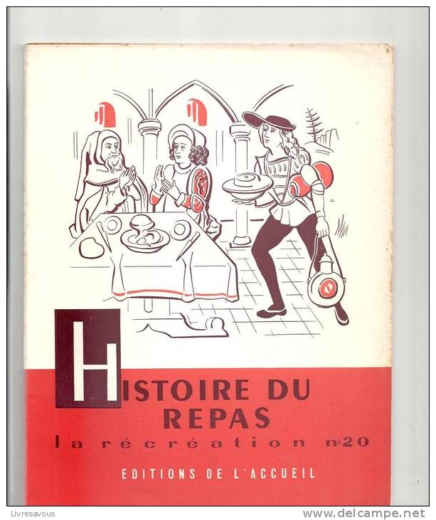 La Récréation N°20 Histoire Du Repas Par J. Merand Editions De L´accueil - 6-12 Ans