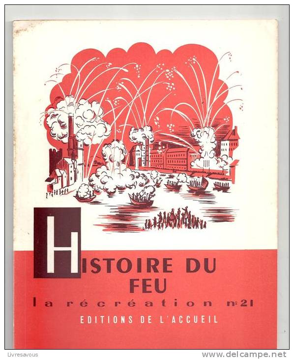 La Récréation N°21 Histoire Du Feu Par J. Merand Editions De L´accueil - 6-12 Ans